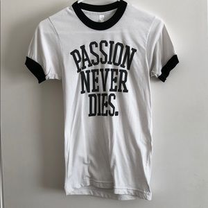 11:11 Apparel “Passion Never Dies” shirt